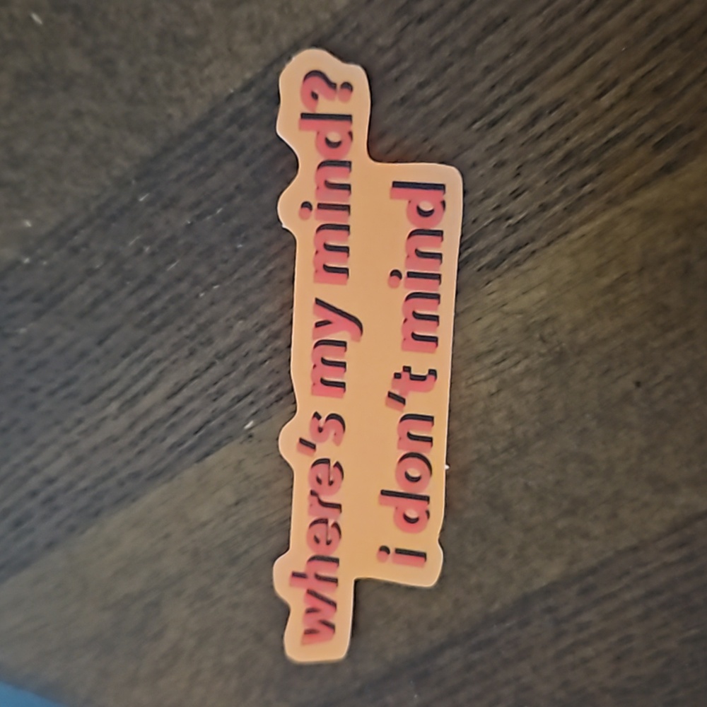 Where's my mind I don't mind sticker